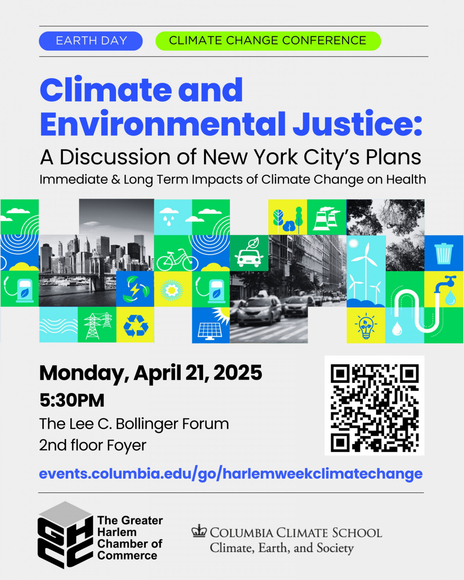 Earth Day Climate Change Conference - Climate and Evironmental Justice: A Discussion of New York City's Plans - Immediate & Long-Term Impacts of Climate Change on Health Hosted by The Greater Harlem Chamber of Commerce and Columbia Climate School