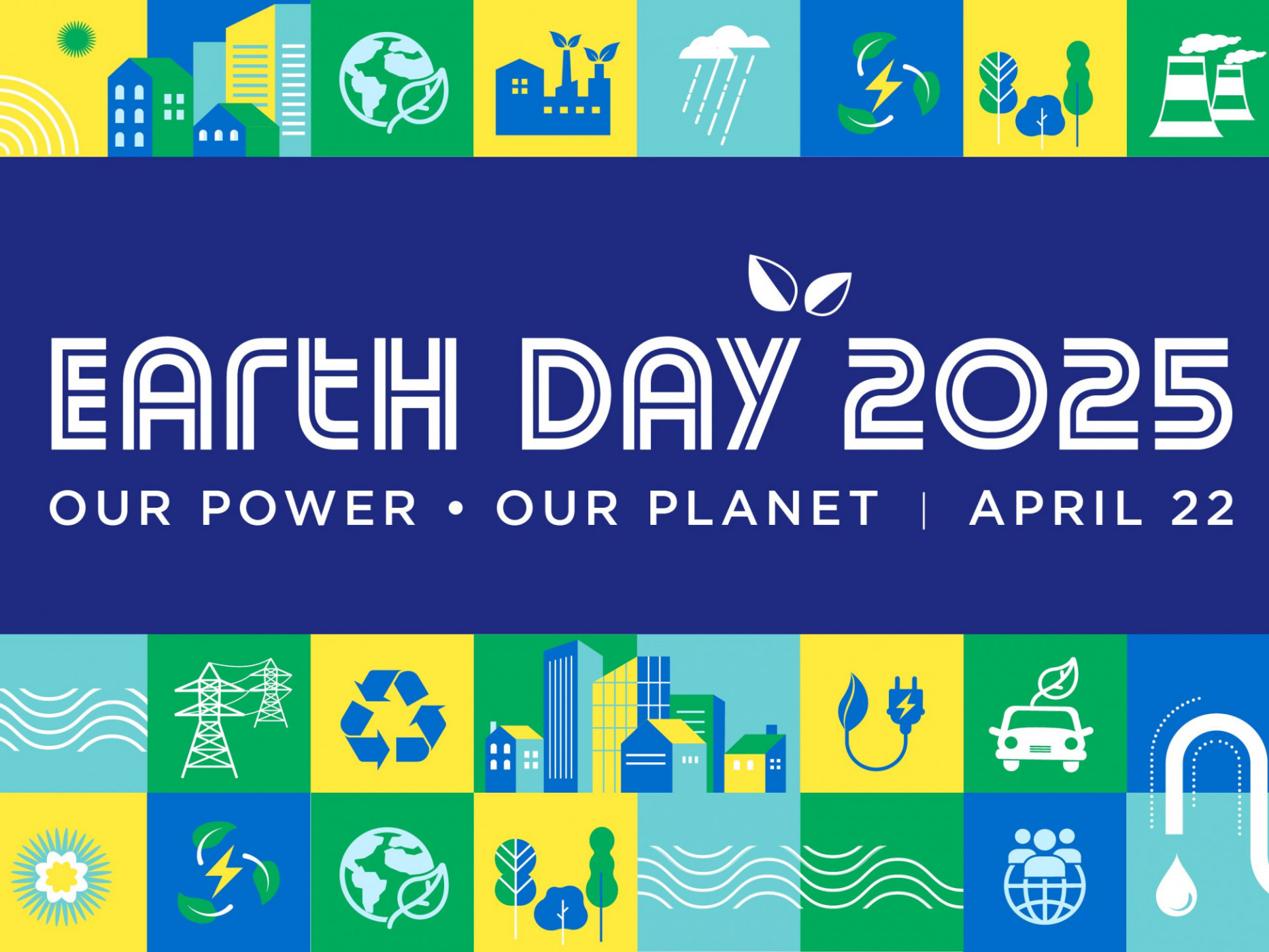Various icons representing renewable energy with the text Earth Day 2025: Our Power, Our Planet - April 22
