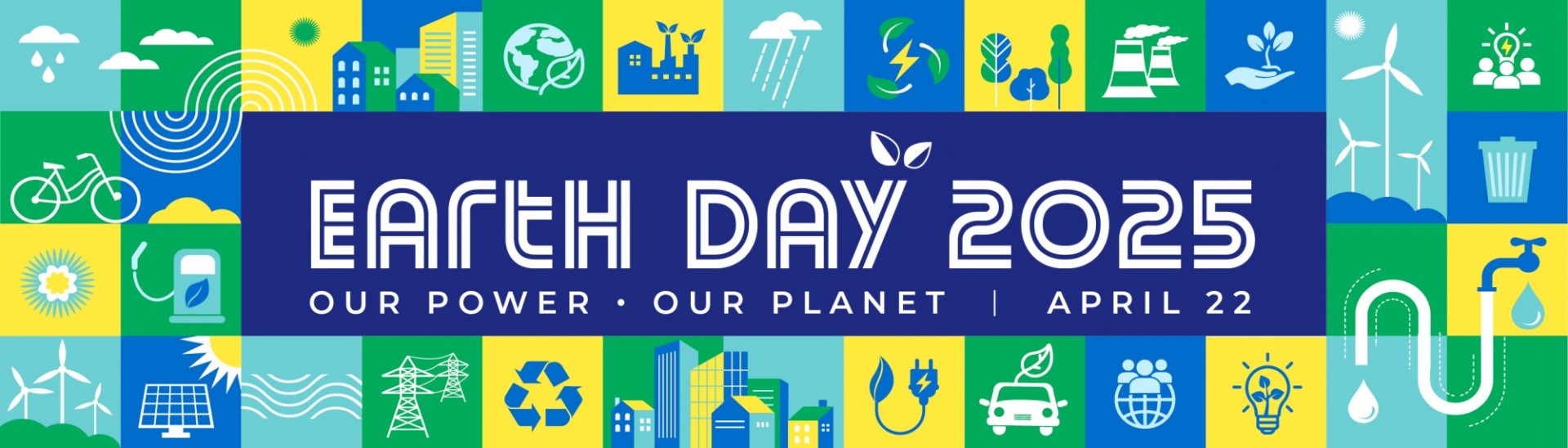 Various icons representing renewable energy with the text Earth Day 2025: Our Power, Our Planet - April 22