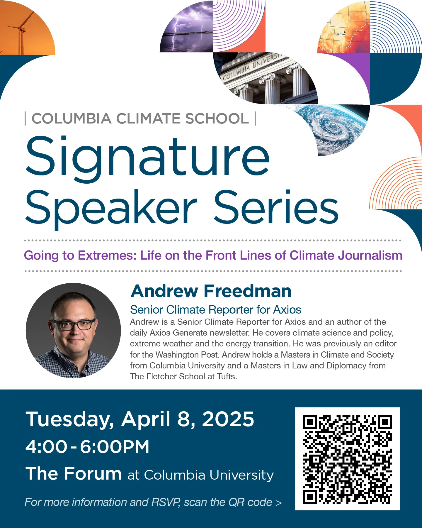 Columbia Climate School Signature Speaker Series: Andrew Freedman, Senior Climate Reporter, Axios - April 8, 2025 4-6pm ET, The Forum at Columbia University