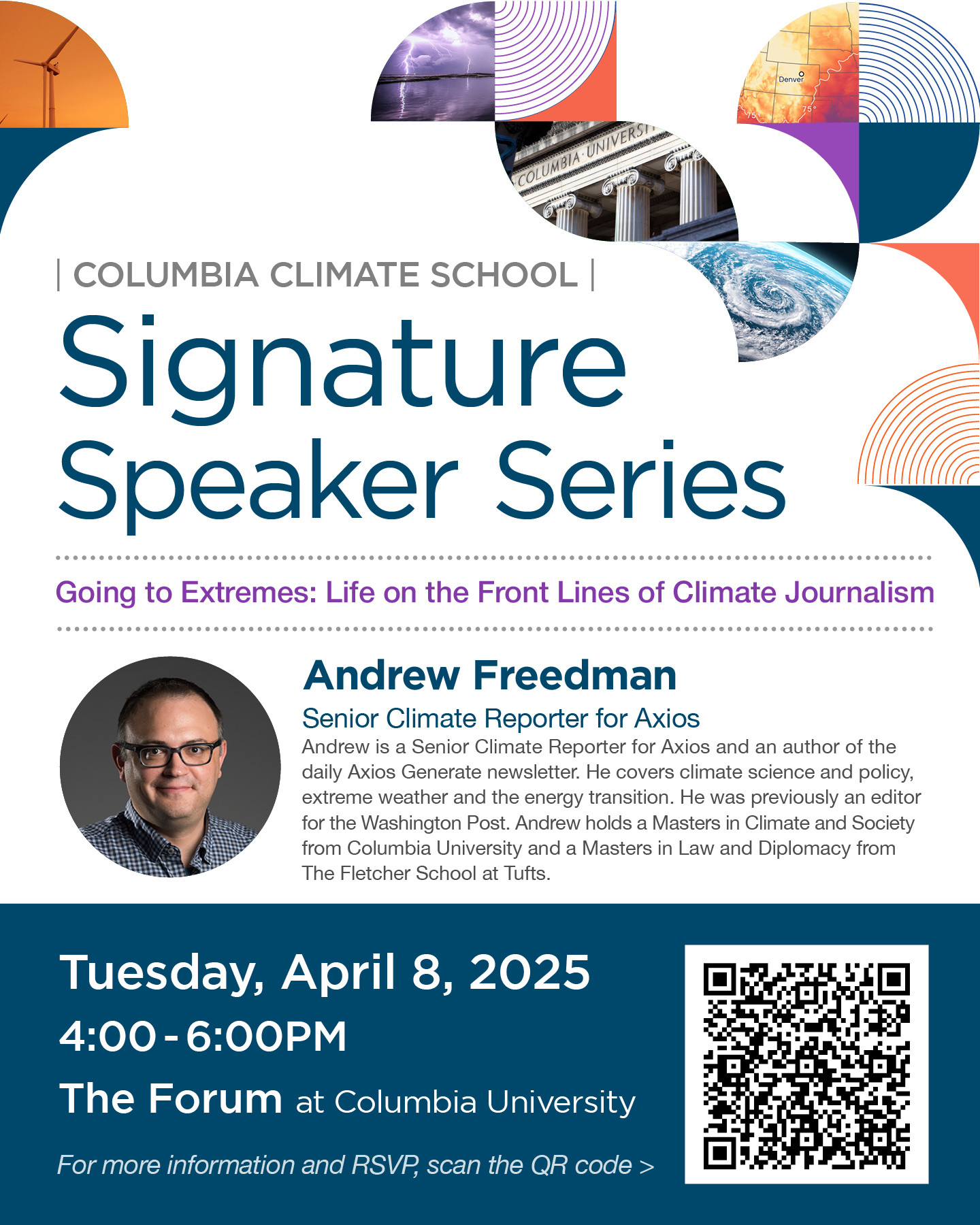 Columbia Climate School Signature Speaker Series: Andrew Freedman, Senior Climate Reporter, Axios - April 8, 2025 4-6pm ET, The Forum at Columbia University